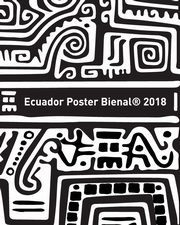 Ecuador Poster Bienal 2018, Bienal Ecuador Poster