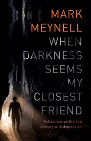 When Darkness Seems My Closest Friend, Meynell Mark