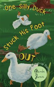 One Silly Duck Stuck His Foot Out, Jones Glenda