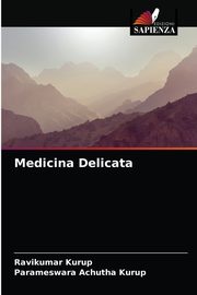 Medicina Delicata, Kurup Ravikumar