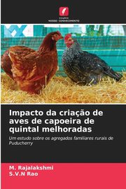 Impacto da cria?o de aves de capoeira de quintal melhoradas, Rajalakshmi M.