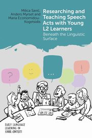 Researching and Teaching Speech Acts with Young L2 Learners, Savi Milica