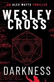DARKNESS, Cross Wesley