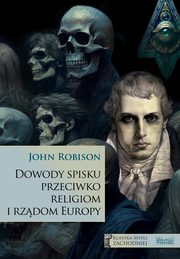 Dowody spisku przeciwko religiom i rzdom Europy, Robison John