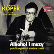 Alkohol i muzy Polscy artyci i ich ulubione trunki, Koper Sawomir