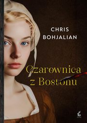 Czarownica z Bostonu, Bohjalian Chris