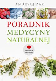 Poradnik medycyny naturalnej, ak Andrzej