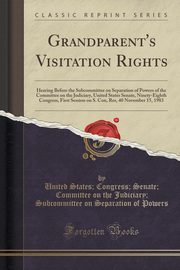 ksiazka tytu: Grandparent's Visitation Rights autor: Powers United States; Congress; Senate;