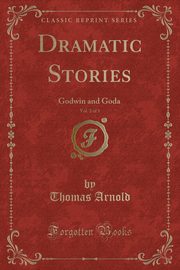 ksiazka tytu: Dramatic Stories, Vol. 2 of 3 autor: Arnold Thomas