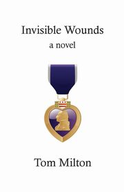 Invisible Wounds, Milton Tom