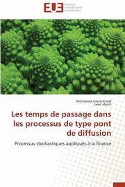 Les temps de passage dans les processus de type pont de diffusion, Collectif