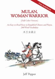 Mulan, Woman Warrior (Full Color Version), Pepper Jeff
