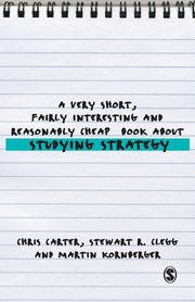 A Very Short, Fairly Interesting and Reasonably Cheap Book About Studying Strategy, Carter Chris