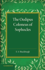 The Oedipus Coloneus of Sophocles, 