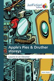 Apple's Pies & Druther storeys, Bright Robin