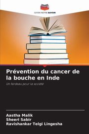 Prvention du cancer de la bouche en Inde, Malik Aastha