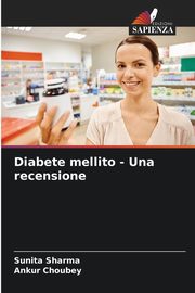 Diabete mellito - Una recensione, Sharma Sunita