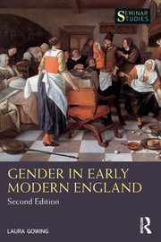 Gender in Early Modern England, Gowing Laura