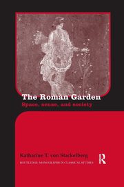 The Roman Garden, von Stackelberg Katharine T.