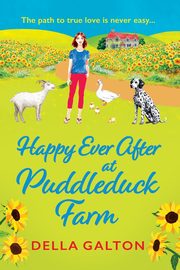 Happy Ever After at Puddleduck Farm, Galton Della