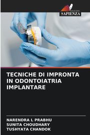 TECNICHE DI IMPRONTA IN ODONTOIATRIA IMPLANTARE, PRABHU NARENDRA L