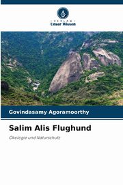 Salim Alis Flughund, Agoramoorthy Govindasamy
