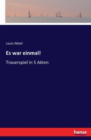 Es war einmal!, Ntel Louis