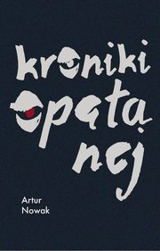 ksiazka tytu: Kroniki optanej autor: Nowak Artur