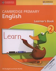 ksiazka tytu: Cambridge Primary English Learner?s Book 2 autor: Budgell Gill, Ruttle Kate