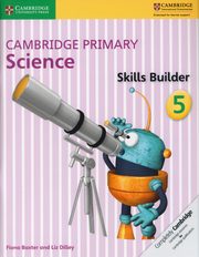 Cambridge Primary Science Skills Builder 5, Baxter Fiona, Dilley Liz