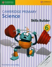 Cambridge Primary Science Skills Builder 6, Baxter Fiona, Dilley Liz