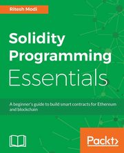 Solidity Programming Essentials, Modi Ritesh