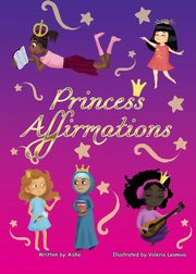 Princess Affirmations, Aisha Tempestt