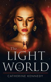 The Light Of The World, Kennedy Catherine