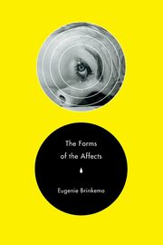 The Forms of the Affects, Brinkema Eugenie