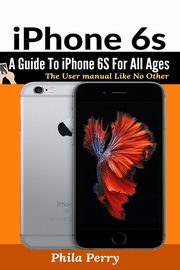 iPhone 6s, Perry Phila