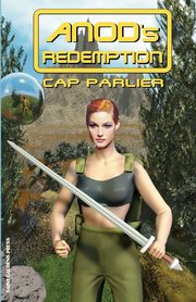 Anod's Redemption, Parlier Cap