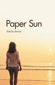 Paper Sun, Horne Sheila