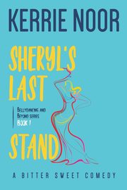 Sheryl's Last Stand, Noor Kerrie