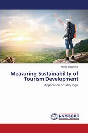 Measuring Sustainability of Tourism Development, Stojanovic Nenad