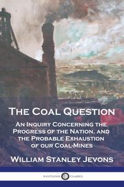 The Coal Question, Jevons William Stanley