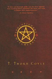 Evolutionary Witchcraft, Coyle T. Thorn