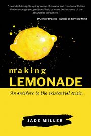 Making Lemonade, Miller Jade