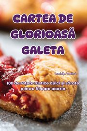 CARTEA DE GLORIOAS GALETA, Lumini?a Vasilic