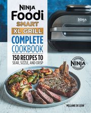 Ninja Foodi Smart XL Grill Complete Cookbook, Leon Mellanie De