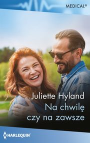 Na chwil czy na zawsze, Hyland Juliette