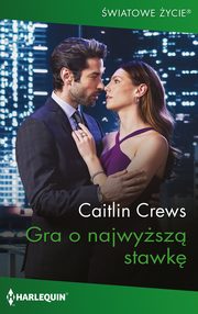 Gra o najwysz stawk, Crews Caitlin