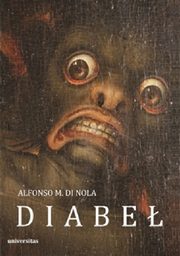 Diabe O formach historii i kolejach losu szatana..., Di Nola Alfonso M.