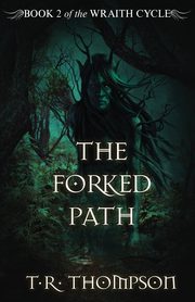 The Forked Path, Thompson T.R.