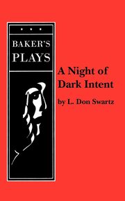 A Night of Dark Intent, Swartz L. Don